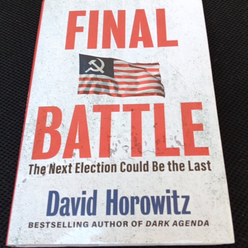 SIGNED Final Battle: The Next Election Could Be the Last by‎ David Horowitz 2022